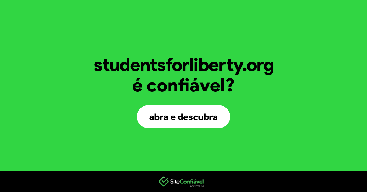 O site studentsforliberty.org é confiável?