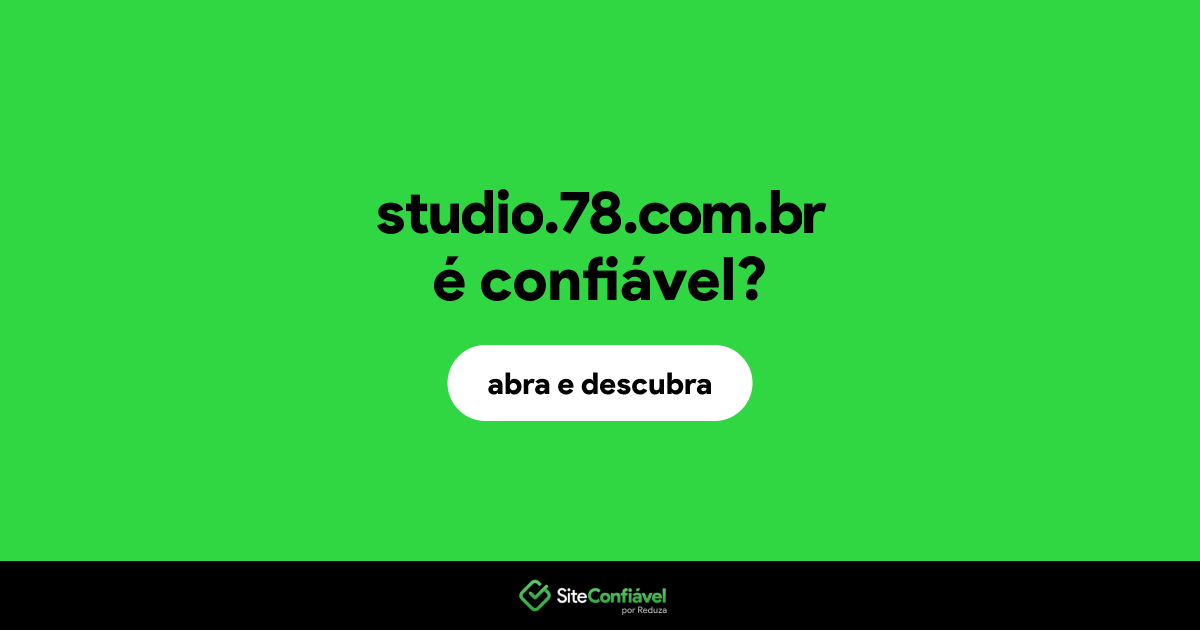O site studio.78.com.br é confiável?