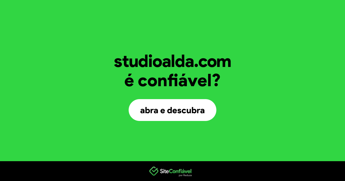 O site studioalda.com é confiável?