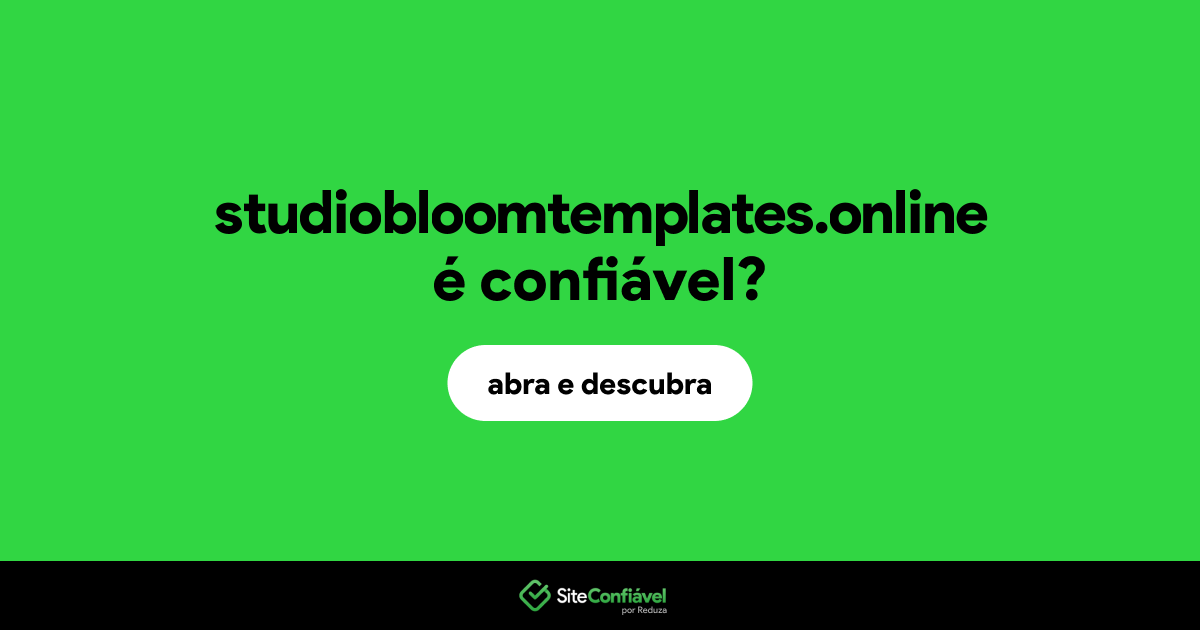O site studiobloomtemplates.online é confiável?