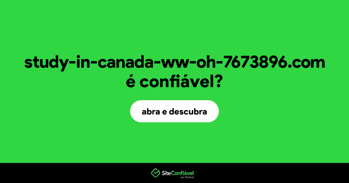 O site study-in-canada-ww-oh-7673896.com é confiável?