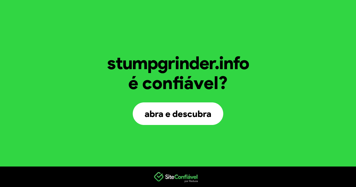 O site stumpgrinder.info é confiável?