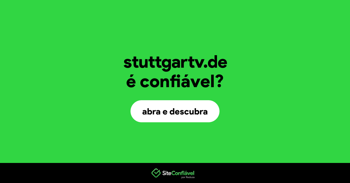 O site stuttgartv.de é confiável?