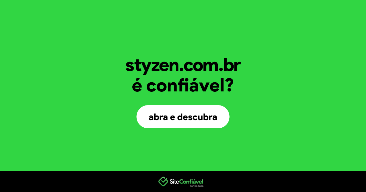 O site styzen.com.br é confiável?
