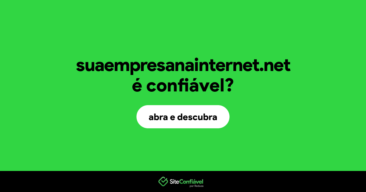 O site suaempresanainternet.net é confiável?