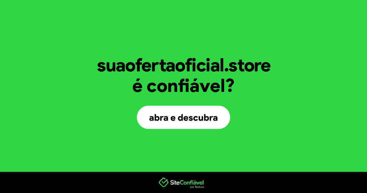 O site suaofertaoficial.store é confiável?