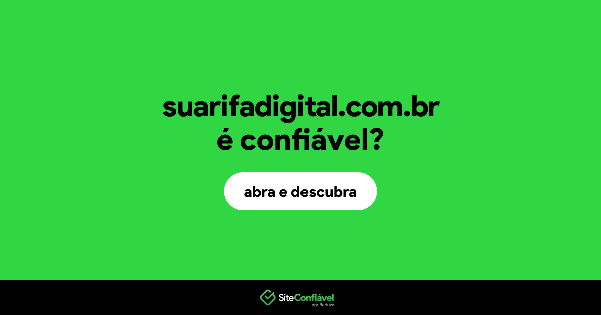 O site suarifadigital.com.br é confiável?