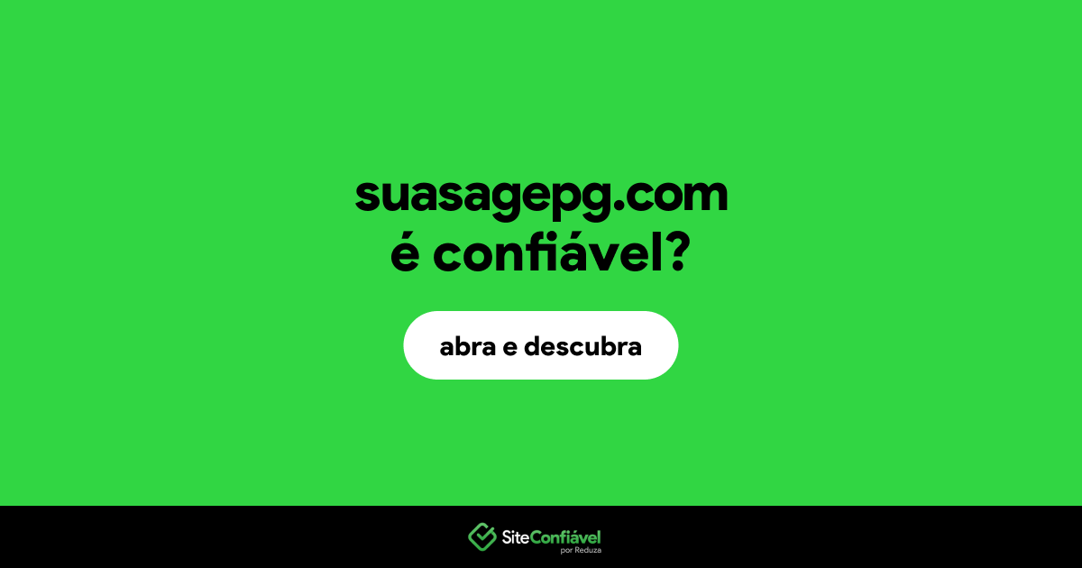 O site suasagepg.com é confiável?