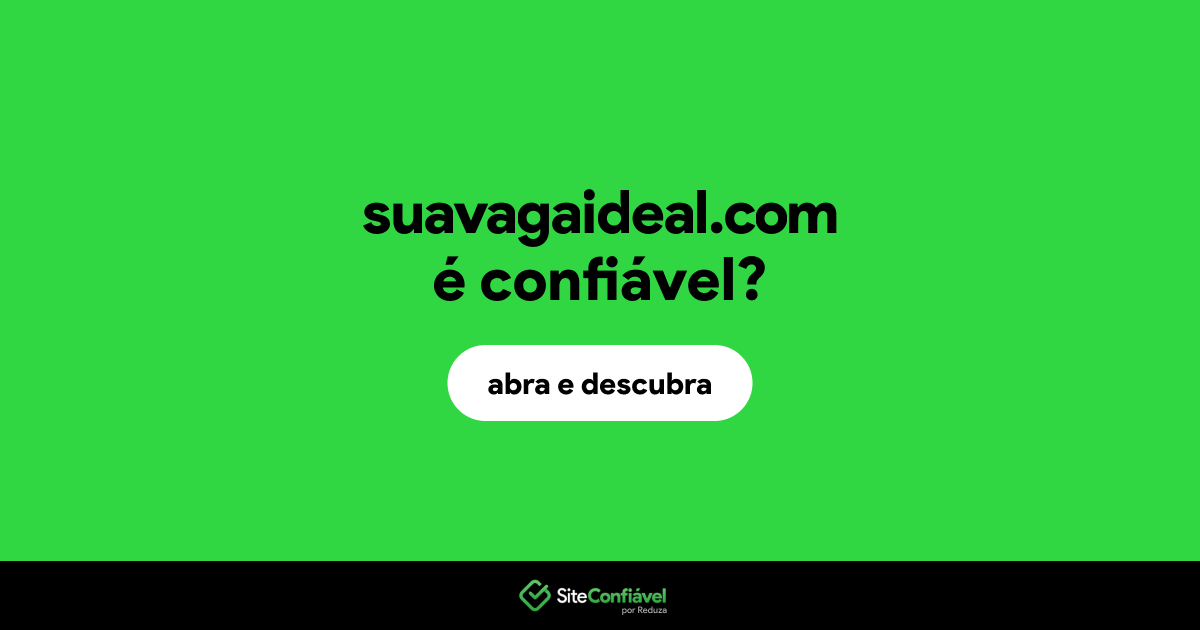 O site suavagaideal.com é confiável?