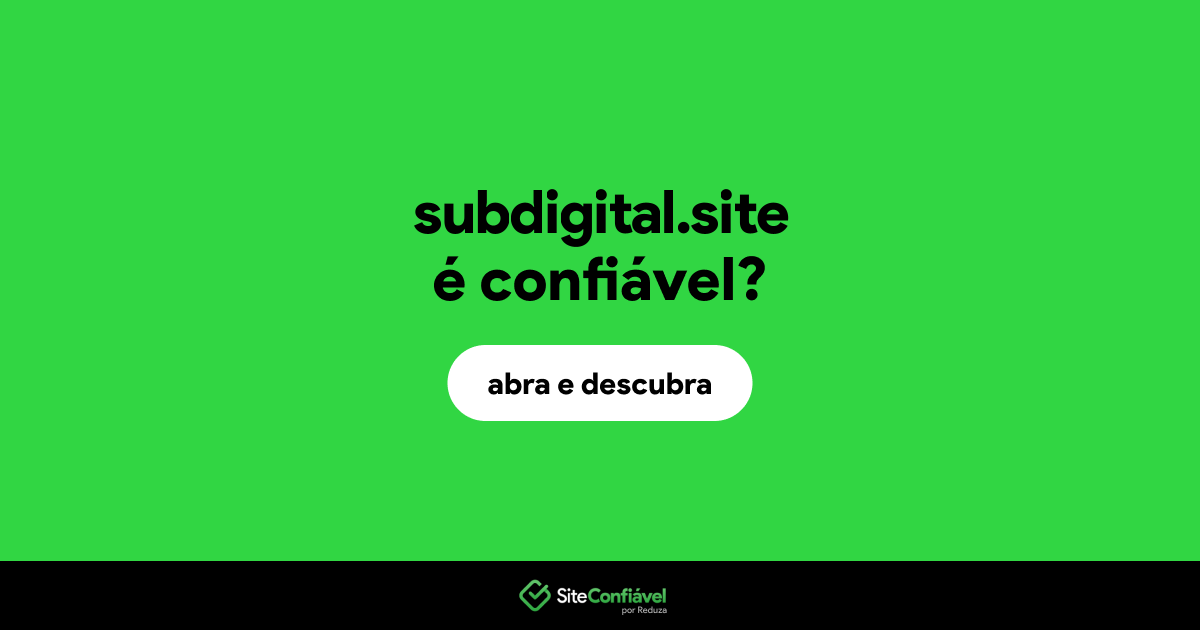 O site subdigital.site é confiável?