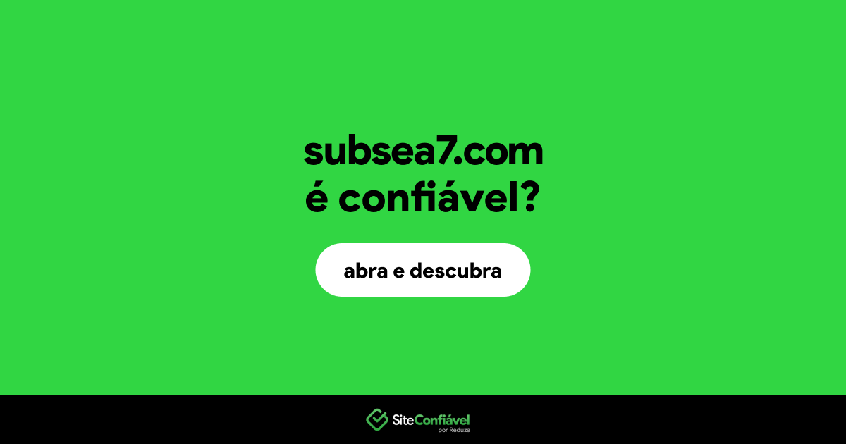 O site subsea7.com é confiável?