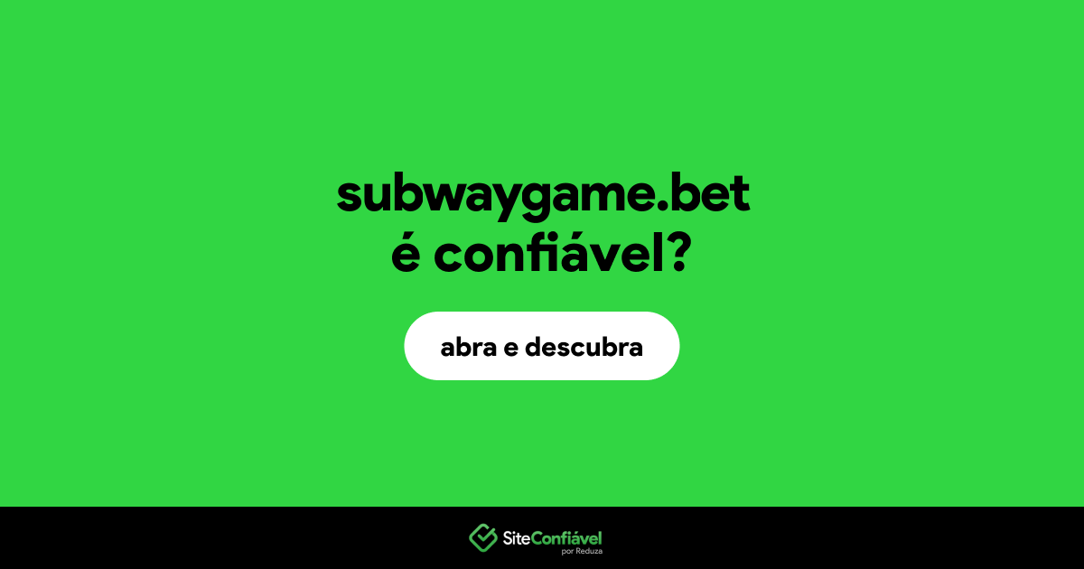 O site subwaygame.bet é confiável?
