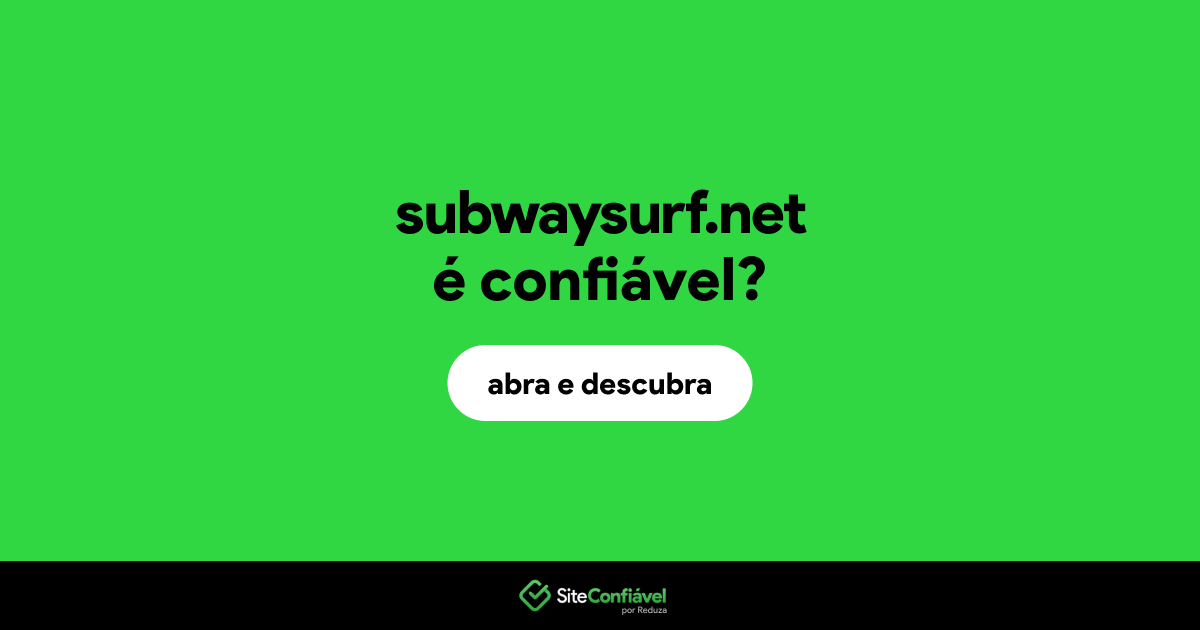 O site subwaysurf.net é confiável?