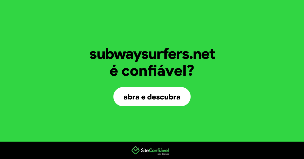O site subwaysurfers.net é confiável?