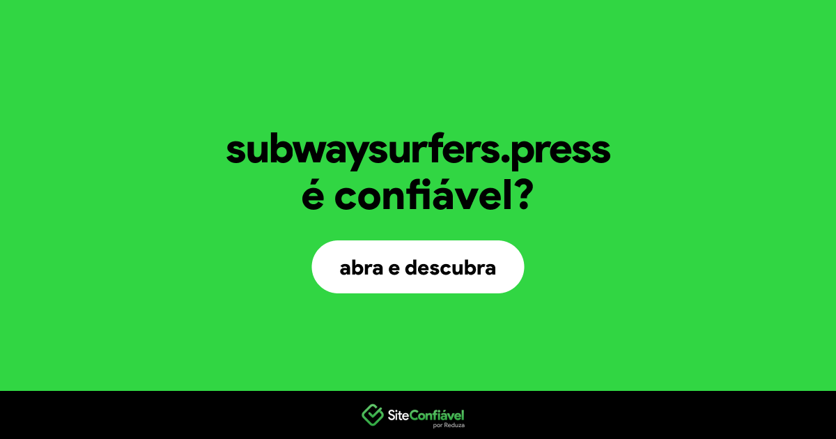O site subwaysurfers.press é confiável?