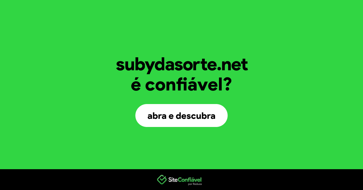 O site subydasorte.net é confiável?