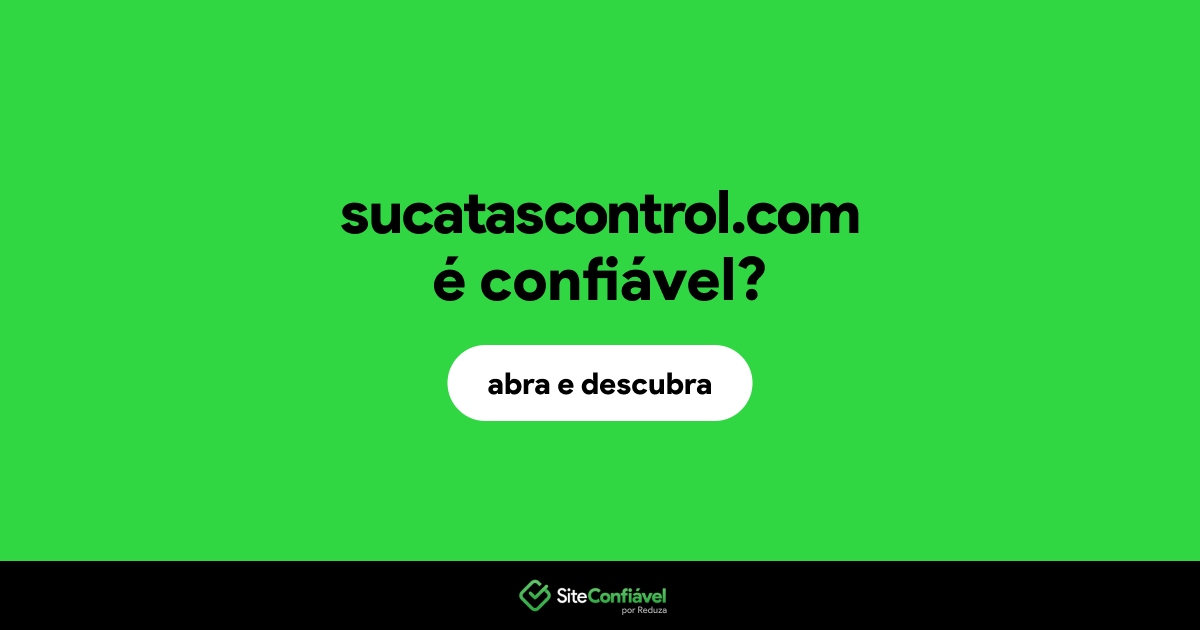 O site sucatascontrol.com é confiável?