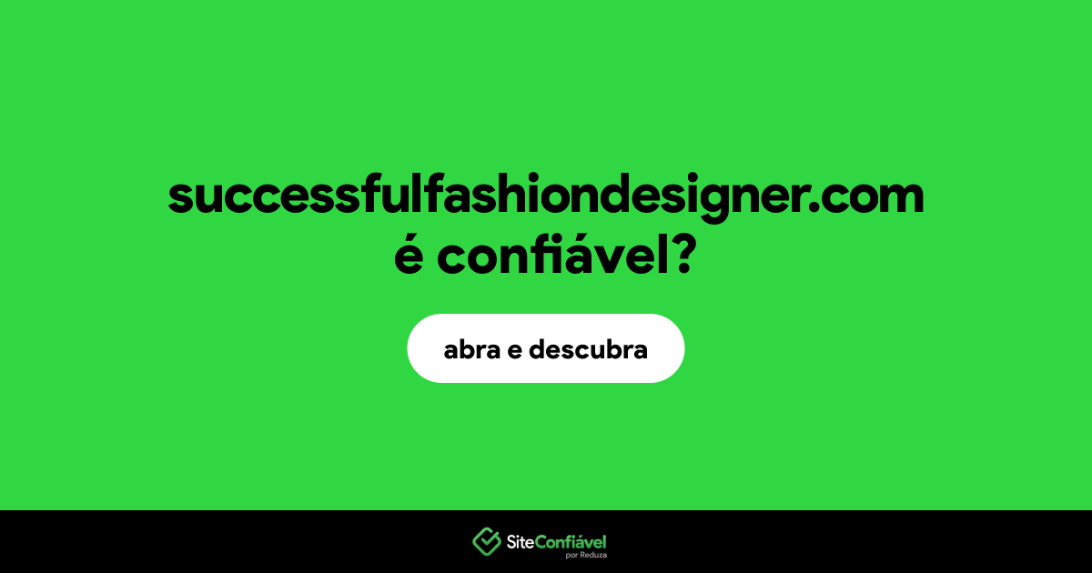 O site successfulfashiondesigner.com é confiável?