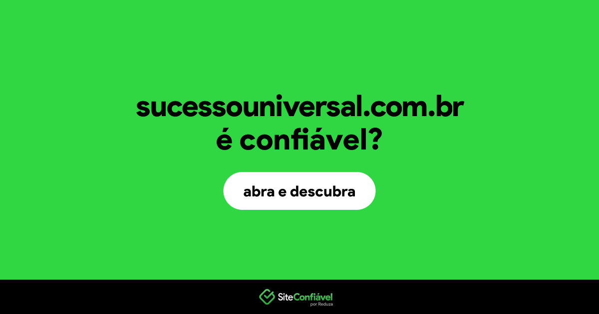 O site sucessouniversal.com.br é confiável?