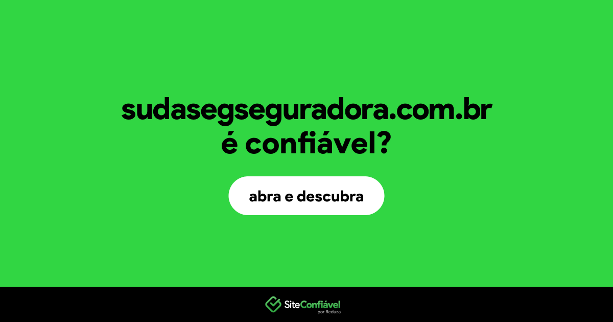 O site sudasegseguradora.com.br é confiável?