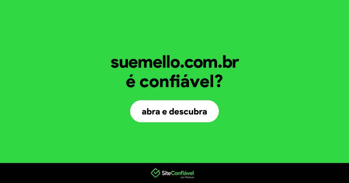 O site suemello.com.br é confiável?