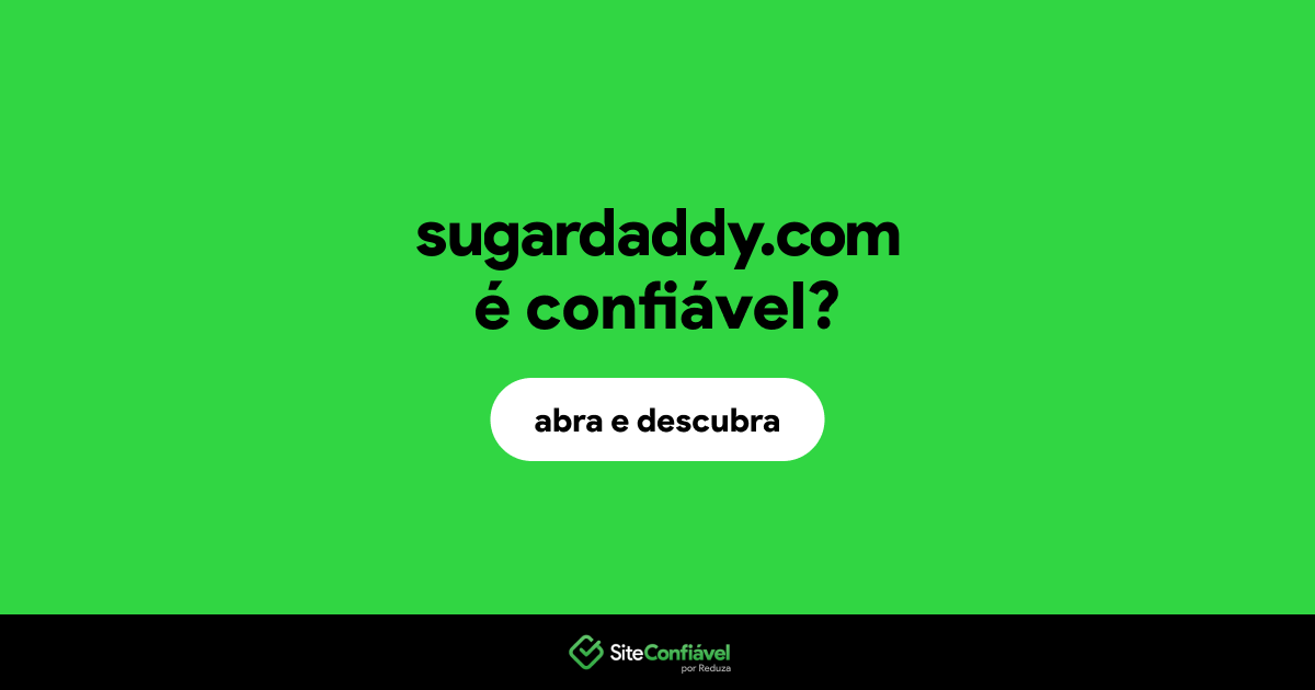 O site sugardaddy.com é confiável?