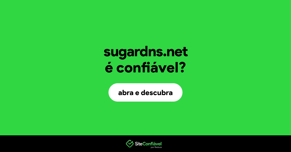 O site sugardns.net é confiável?