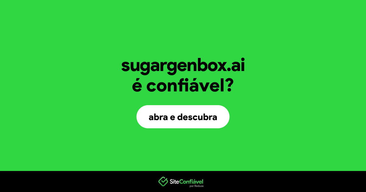O site sugargenbox.ai é confiável?