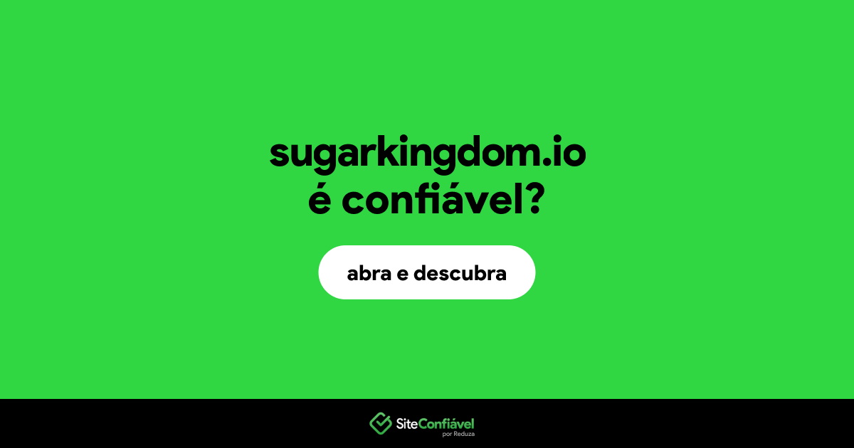 O site sugarkingdom.io é confiável?