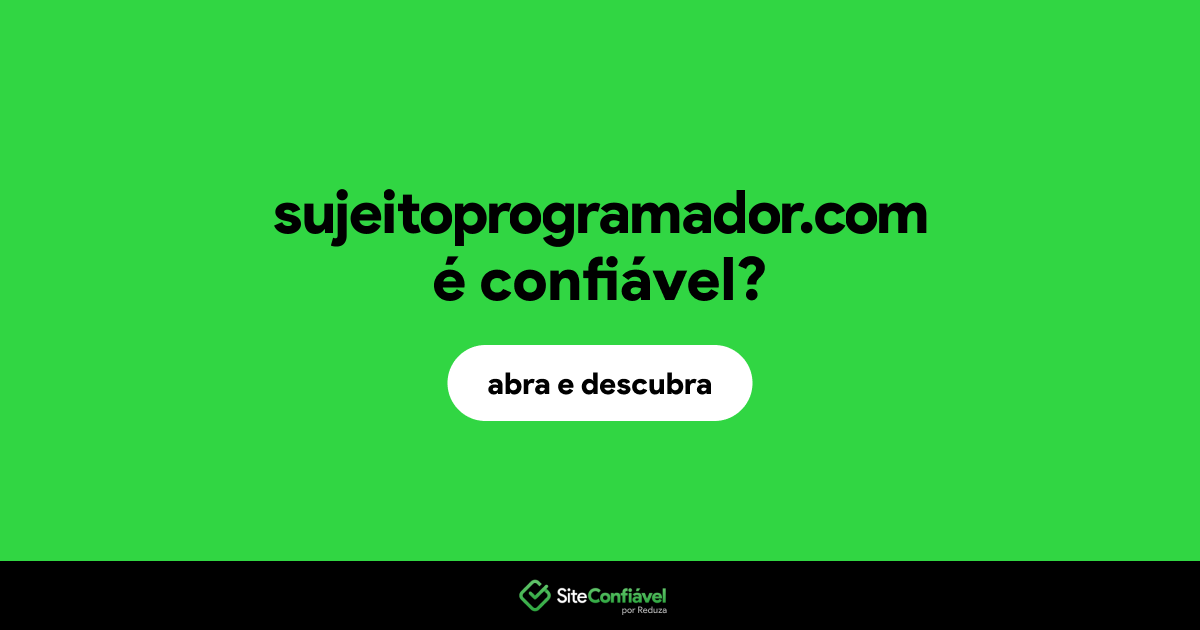 O site sujeitoprogramador.com é confiável?