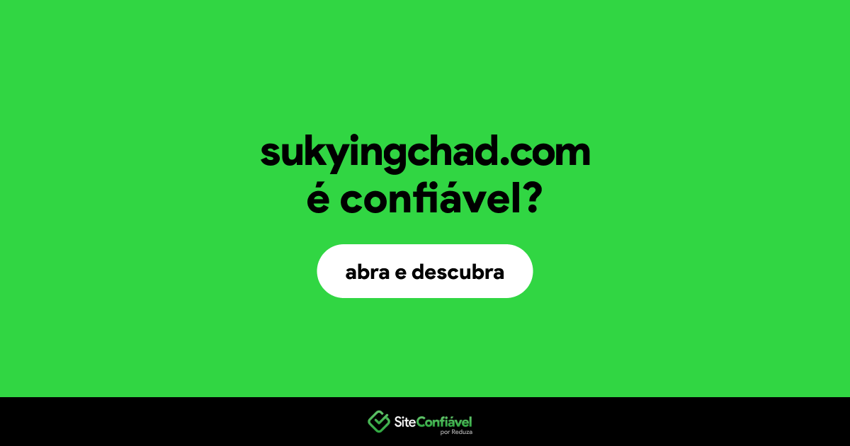 O site sukyingchad.com é confiável?
