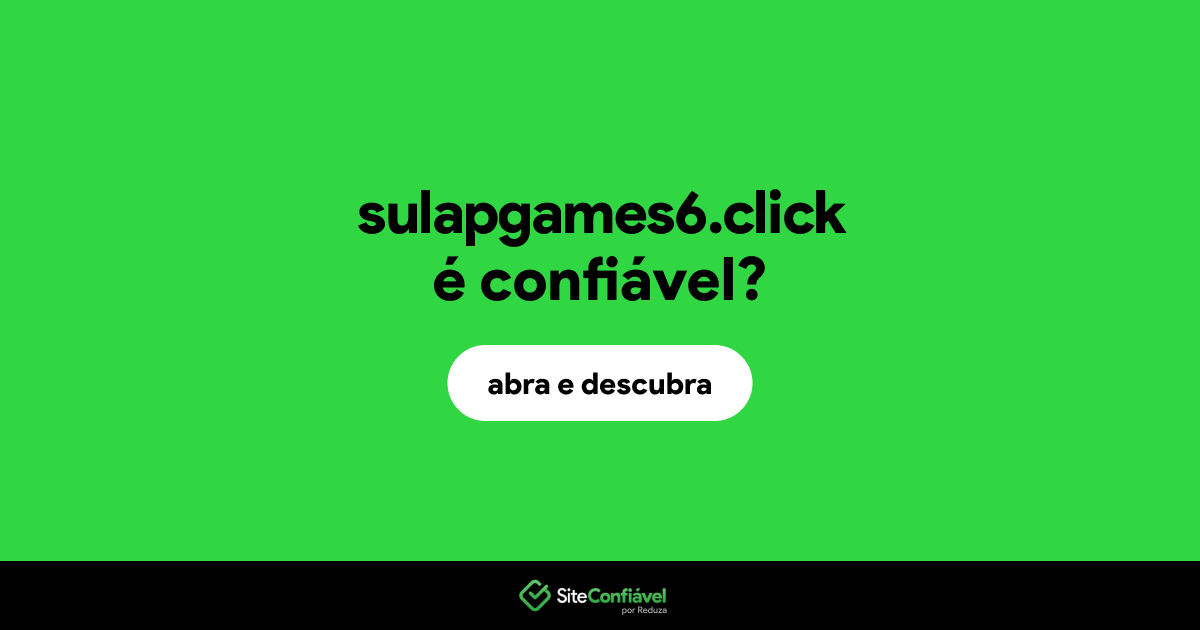 O site sulapgames6.click é confiável?