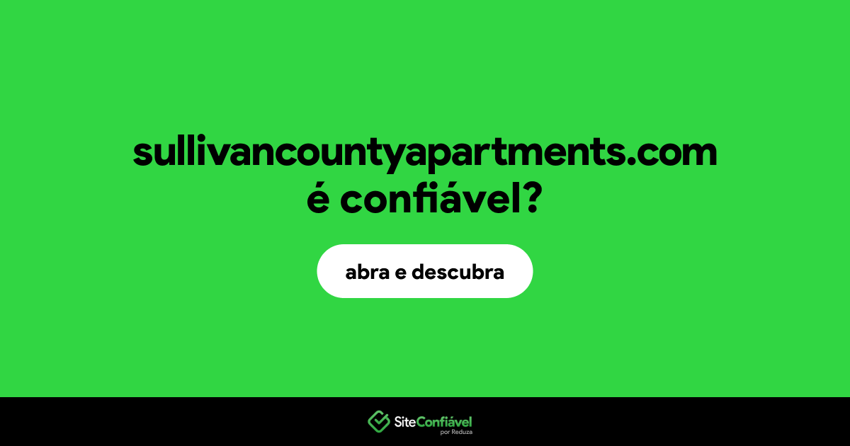 O site sullivancountyapartments.com é confiável?