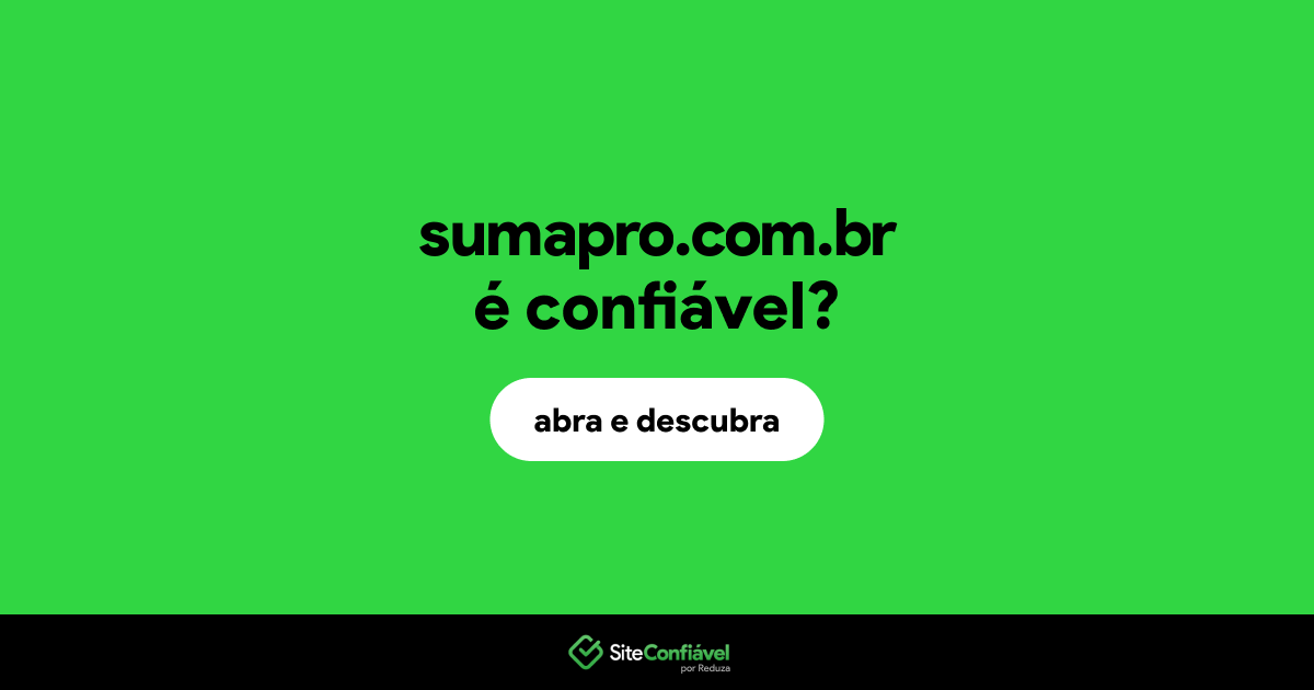 O site sumapro.com.br é confiável?