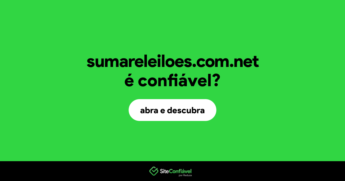 O site sumareleiloes.com.net é confiável?