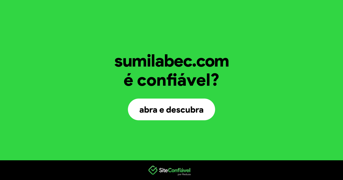 O site sumilabec.com é confiável?