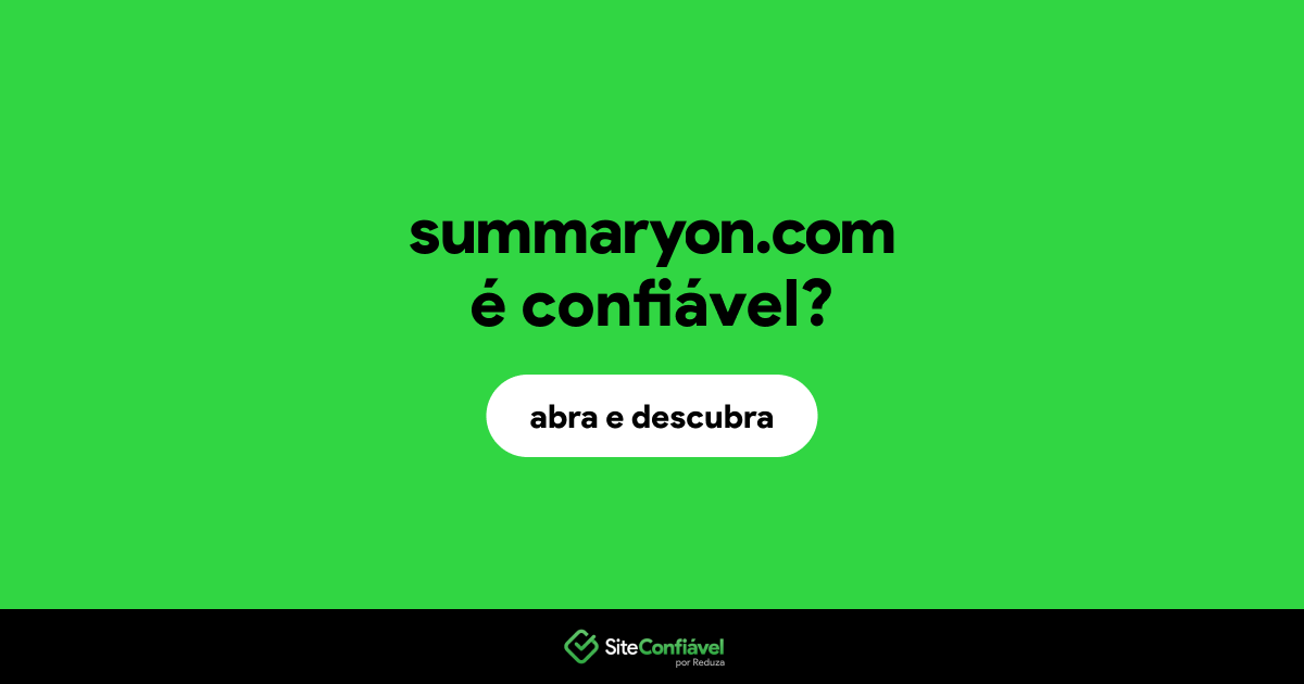 O site summaryon.com é confiável?
