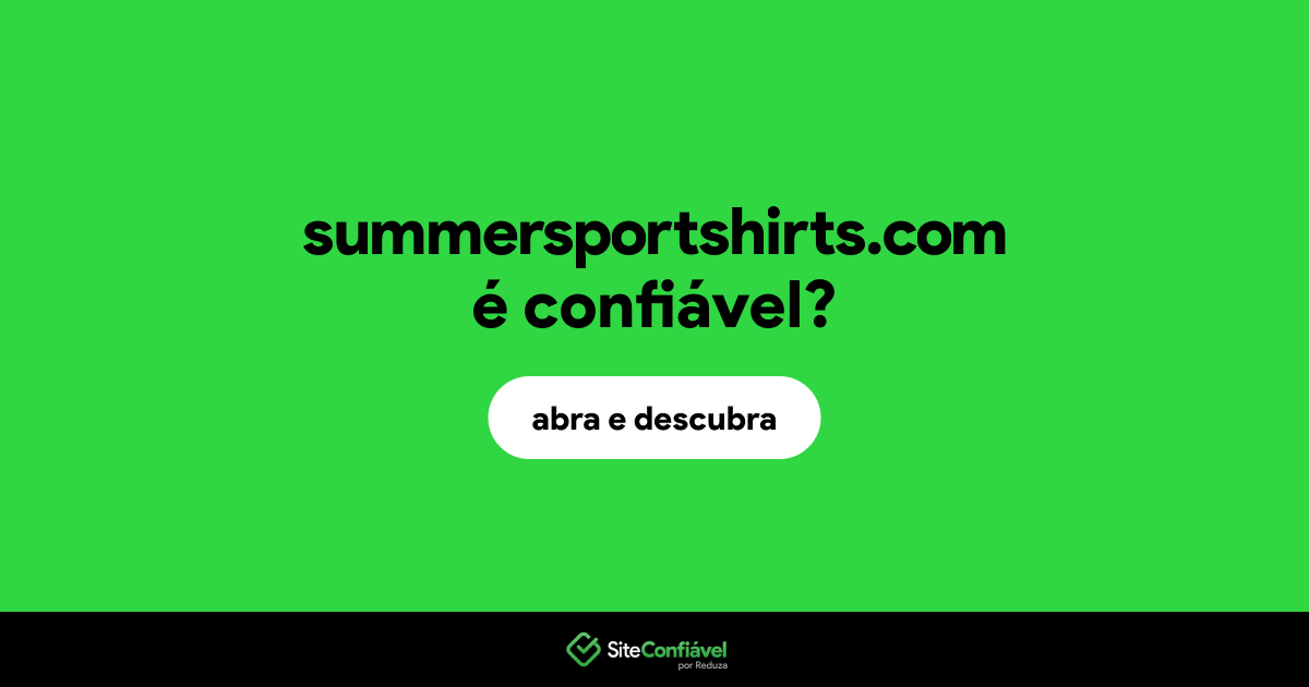 O site summersportshirts.com é confiável?