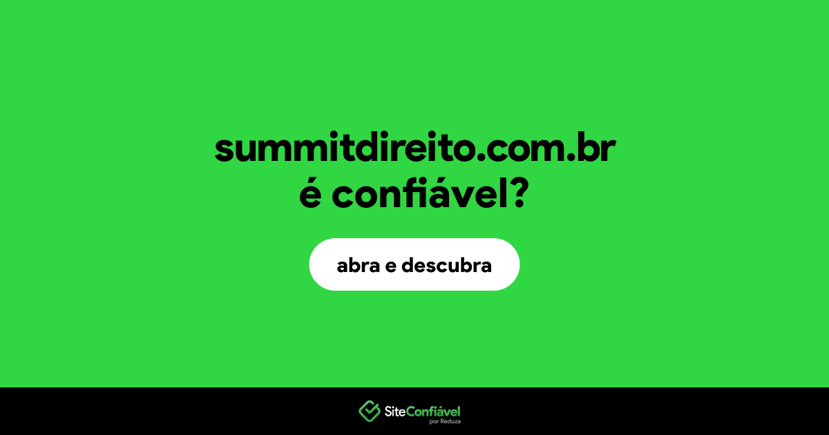 O site summitdireito.com.br é confiável?