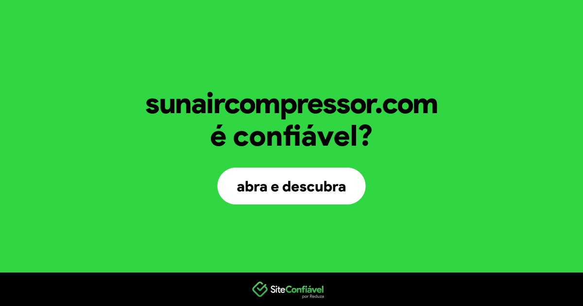 O site sunaircompressor.com é confiável?