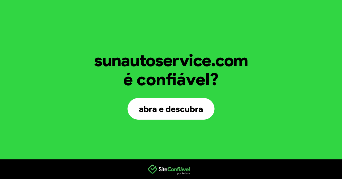O site sunautoservice.com é confiável?