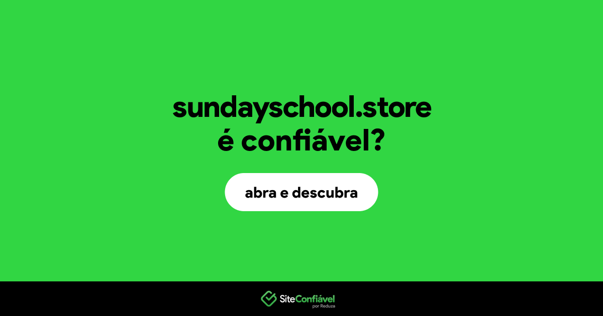 O site sundayschool.store é confiável?