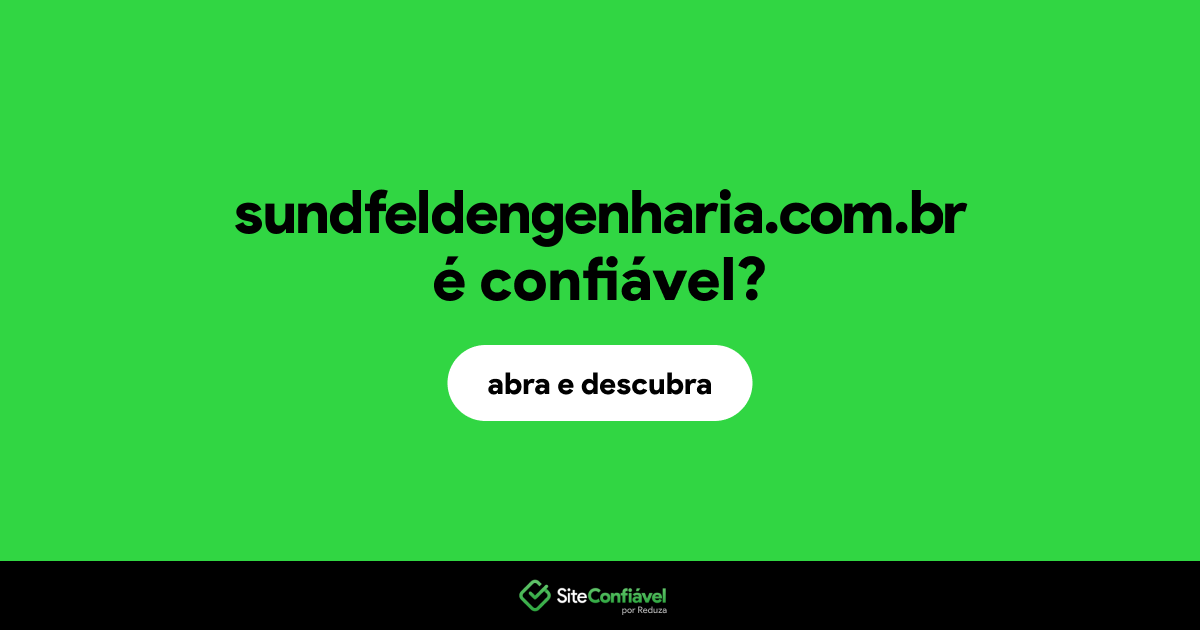 O site sundfeldengenharia.com.br é confiável?