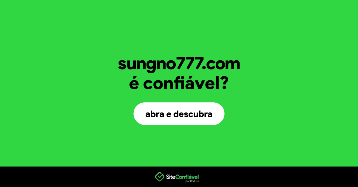 O site sungno777.com é confiável?