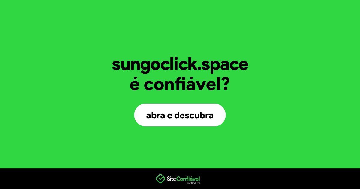O site sungoclick.space é confiável?