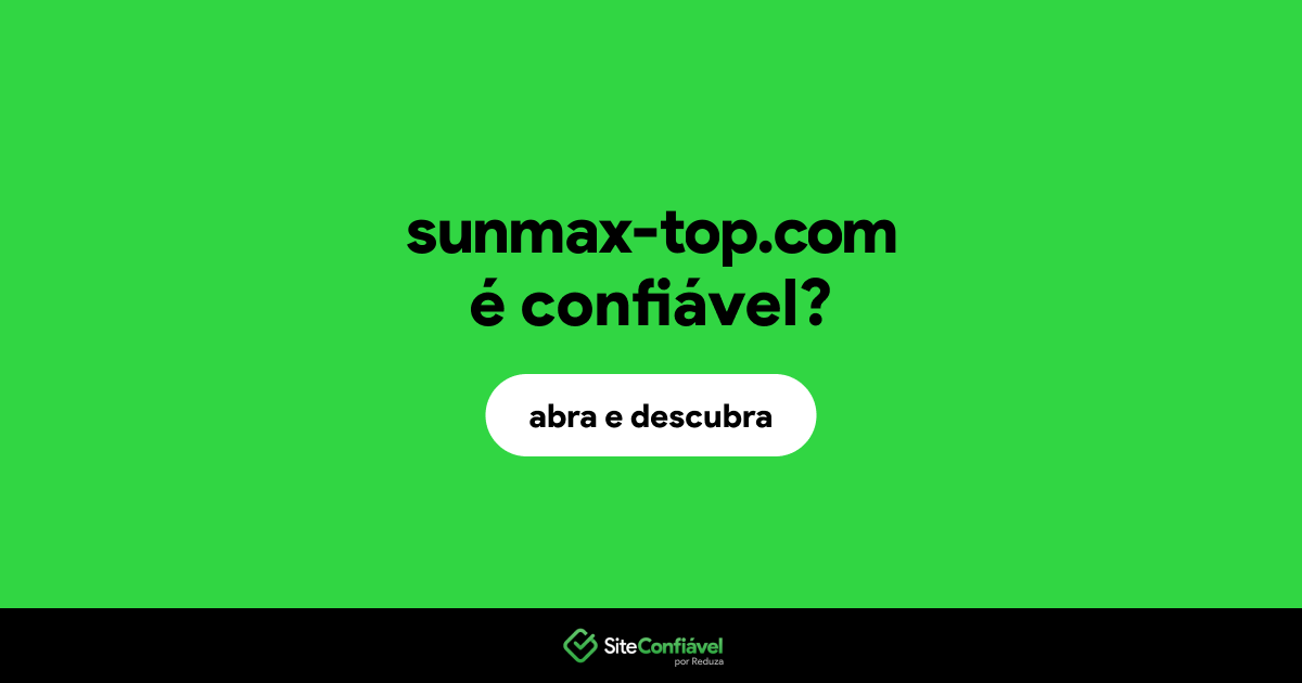 O site sunmax-top.com é confiável?