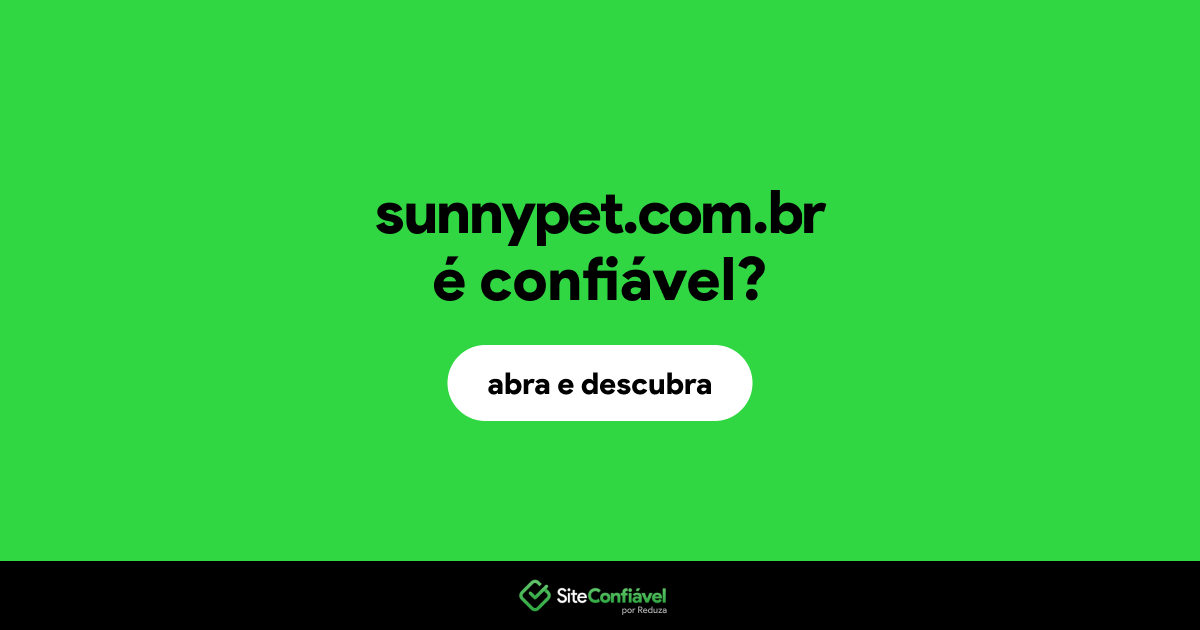 O site sunnypet.com.br é confiável?