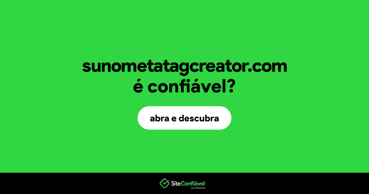 O site sunometatagcreator.com é confiável?