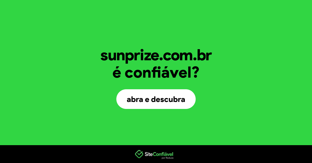 O site sunprize.com.br é confiável?