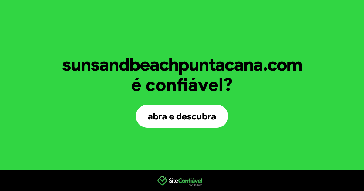 O site sunsandbeachpuntacana.com é confiável?